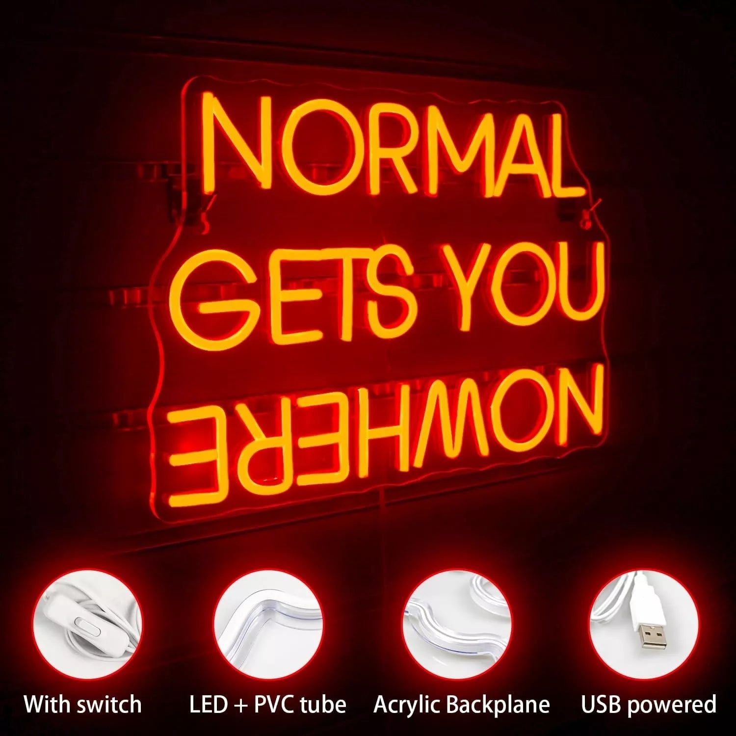 Dekoracinis šviestuvas "NORMAL GETS YOU NOWHERE"