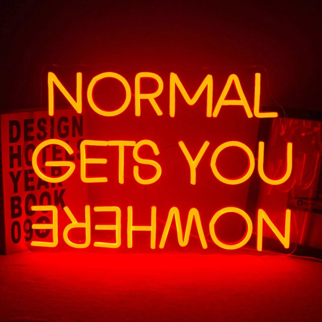 Dekoracinis šviestuvas "NORMAL GETS YOU NOWHERE"